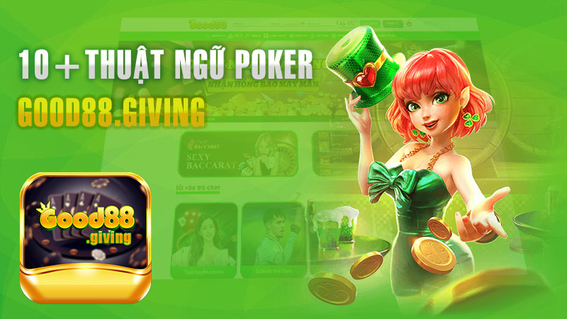 10+ Thuật Ngữ Poker Giúp Bạn Dễ Dàng Chinh Phục Trò Chơi.